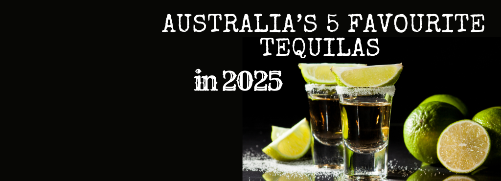 Raising the Glass: Australia’s 5 Favourite Tequilas in 2025 Raising the Glass: Australia’s 5 Favourite Tequilas in 2025