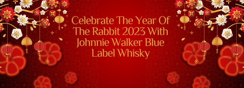 Celebrate The Year Of The Rabbit 2023 With Johnnie Walker