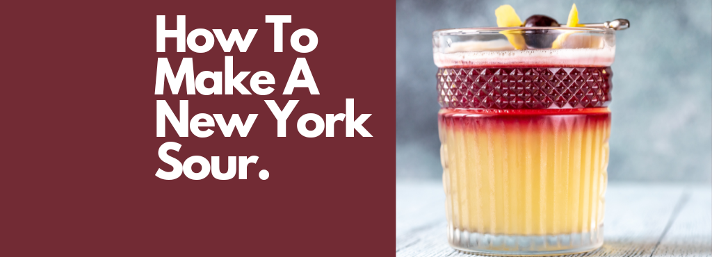 How To Make A New York Sour