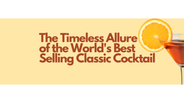 World's Best-Selling Classic Cocktail 2024