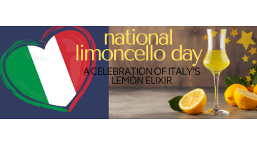 National Limoncello Day: A Radiant Celebration of Italy’s Lemon Elixir