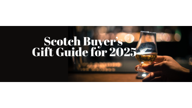 Scotch Buyer’s Gift Guide for 2025 Scotch Buyer’s Gift Guide for 2025