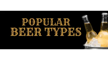 7 Popular Types of Beer From Around the Globe