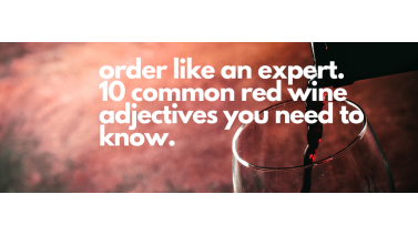 10 Common Red Wine Adjectives